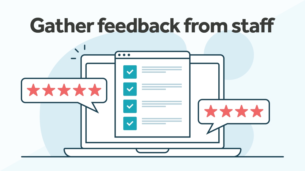 An illustration with a laptop, checklist and star-rating conversation bubbles. The headline reads: Gather feedback from staff.