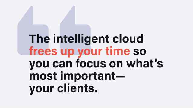 A graphic that reads: The intelligent cloud frees up your time so you can focus on what's important—your clients.