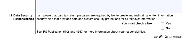 Screenshot of Form W-12, Section 11: IRS Paid Preparer Tax Identification Number (PTIN) Application and Renewal