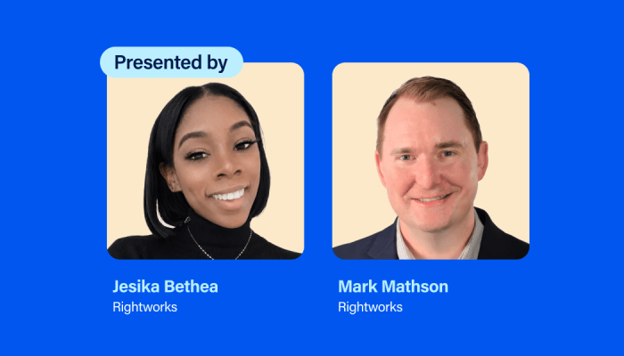 Presented by Jesika Bethea and Mark Mathson, Rightworks